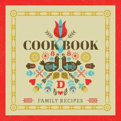 Family Recipes Cookbook: Letter D Monogram Blank Recipe Book | Vintage Folk Art | Custom Recipe Organizer