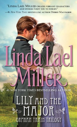Lily and the Major (The Orphan Train Trilogy) by Linda Lael Miller