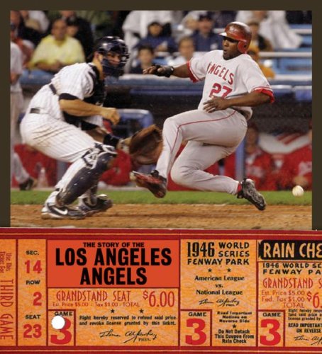 The Story of the Anaheim Angels by Sara Gilbert