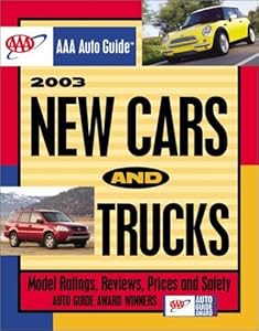 AAA Auto Guide: 2003 New Cars & Trucks
