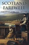 Scotland Farewell: The People of the Hector by Donald MacKay (2006-08-30)
