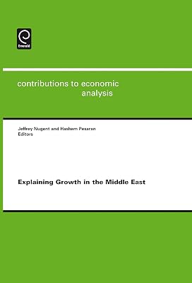Explaining Growth in the Middle East (Contributions to Economic Analysis, 278)