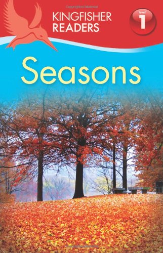 Kingfisher Readers L1: Seasons by Thea Feldman