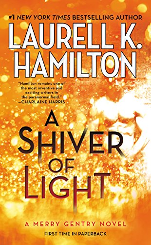 A Shiver of Light by Laurell K Hamilton