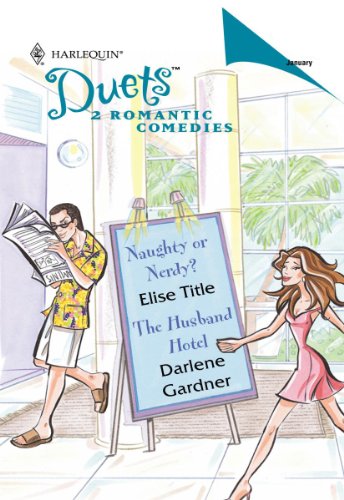 Naughty or Nerdy? & The Husband Hotel by Elise Title