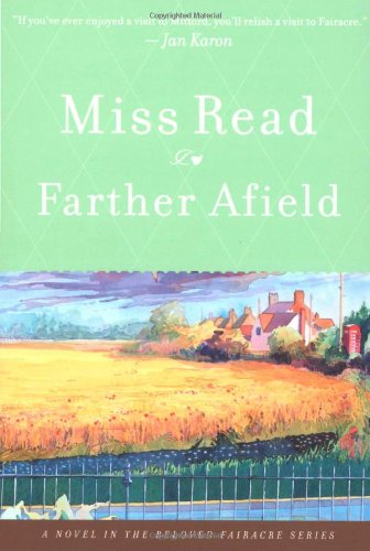 Farther Afield (The Fairacre Series #11) by Miss Read