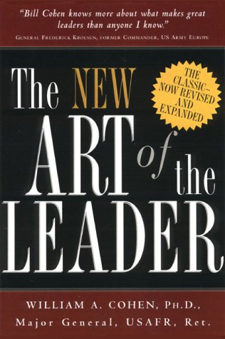 The New Art Of The Leader Revised by William A. Cohen