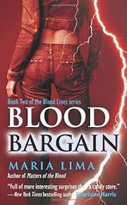 Blood Bargain (Blood Lines, Book 2) by Maria Lima
