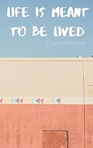 Life is meant to be lived by M A Publishing