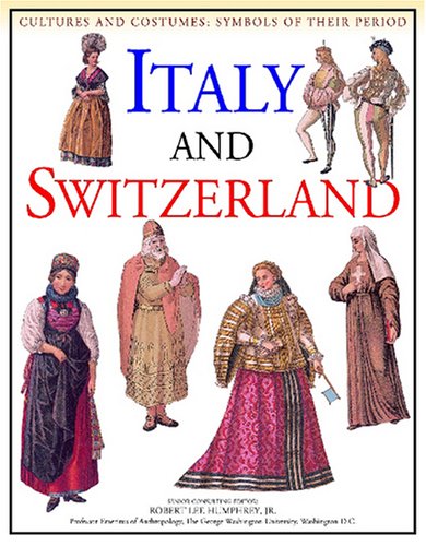 Italy and Switzerland (Cultures and Costumes) by Paula Hammond