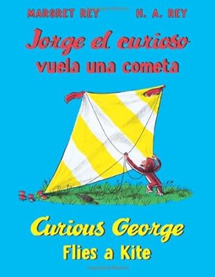 Jorge el curioso vuela una cometa/Curious George Flies a Kite
