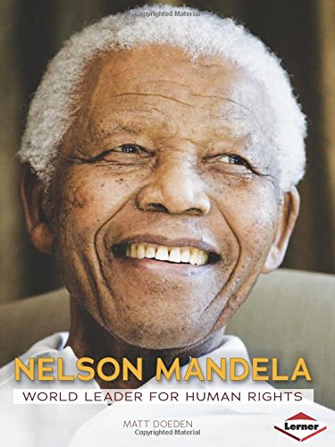 Nelson Mandela: World Leader for Human Rights by Matt Doeden