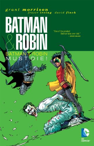 Batman & Robin, Vol. 3: Batman & Robin Must Die by Grant Morrison
