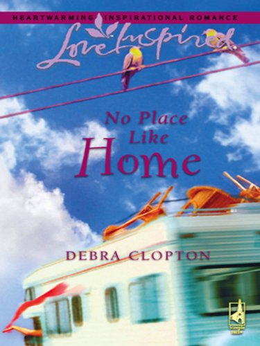 No Place Like Home by Debra Clopton