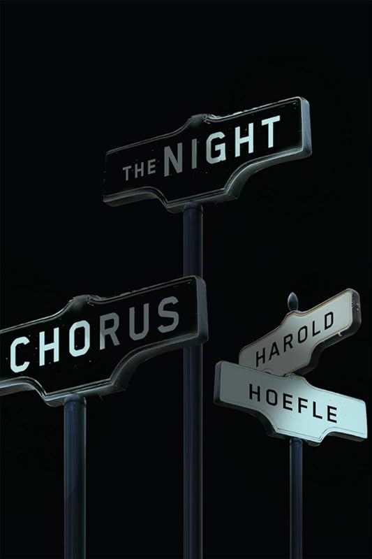 The Night Chorus (Hugh MacLennan Poetry Series) (Volume 44) by Harold Hoefle