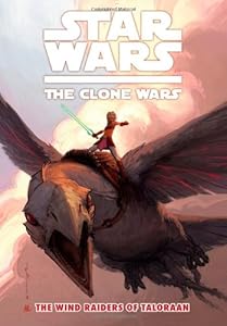 Star Wars: The Clone Wars - The Wind Raiders Of Taloraan
