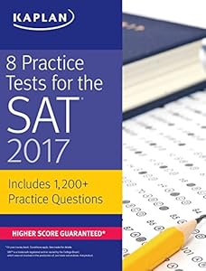 8 Practice Tests for the SAT 2017: 1,200+ SAT Practice Questions