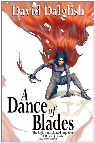 A Dance of Blades: Shadowdance Trilogy, Book 2 by David Dalglish