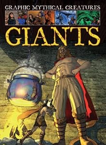 Giants (Graphic Mythical Creatures)