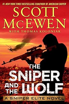 The Sniper and the Wolf: A Sniper Elite Novel