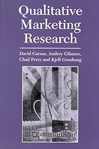 Qualitative Marketing Research by David J. Carson