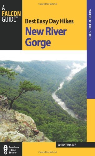 Best Easy Day Hikes New River Gorge by Johnny Molloy