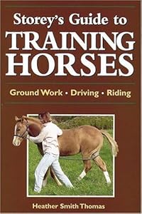 Storey's Guide to Training Horses (Storey’s Guide to Raising)