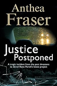 Justice Postponed: A Rona Parish mystery