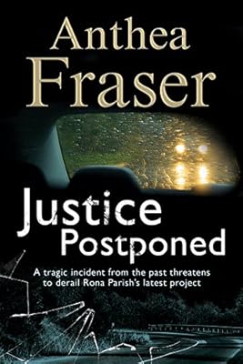 Justice Postponed: A Rona Parish mystery