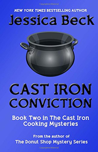 Cast iron conviction by Jessica Beck