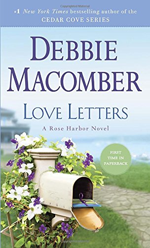 Love Letters: A Rose Harbor Novel by Debbie Macomber