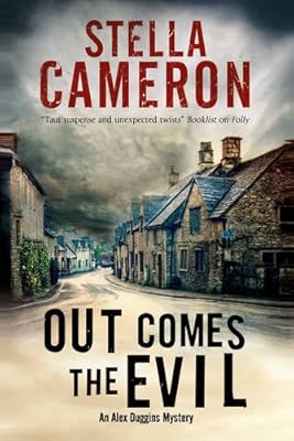 Out Comes the Evil: A Cotswold murder mystery