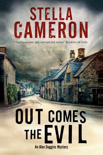 Out Comes the Evil: A Cotswold murder mystery by Stella Cameron