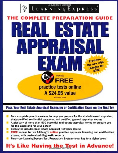 Real Estate Appraisal Exam (Real Estate Appraisal Exam: The Complete Preparation Guide) by LearningExpress Editors