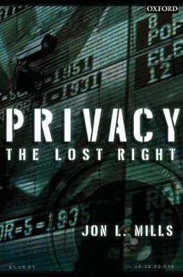 Privacy: The Lost Right