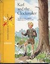 Karl and the clockmaker, (Our world of people series. Germany)