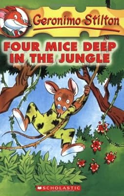
Four Mice Deep in the Jungle (Geronimo Stilton, No. 5) 