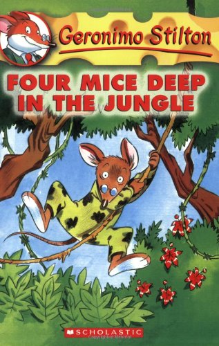 
Four Mice Deep in the Jungle (Geronimo Stilton, No. 5)  by   

Geronimo Stilton (Author)










