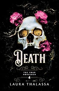 Death (The Four Horsemen Book 4) by Laura Thalassa