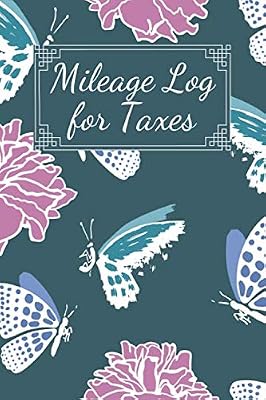 Mileage Log for Taxes: Daily Tracking Mileage Log Book, Gift for Men and Women