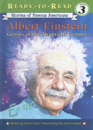 Albert Einstein: Genius of the Twentieth Century (Ready-To-Read - Level 3 (Hardback)) by Patricia Lakin