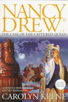 The CASE OF THE CAPTURED QUEEN: NANCY DREW #147