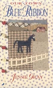 Blue Ribbon (Our Town) by Jessie Gray