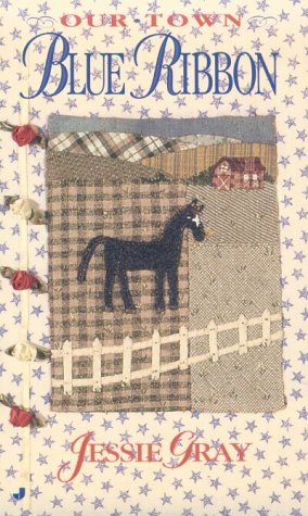 Blue Ribbon (Our Town) by Jessie Gray