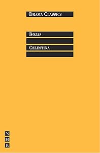 Celestina (NHB Drama Classics Book 0) by Fernando De Rojas
