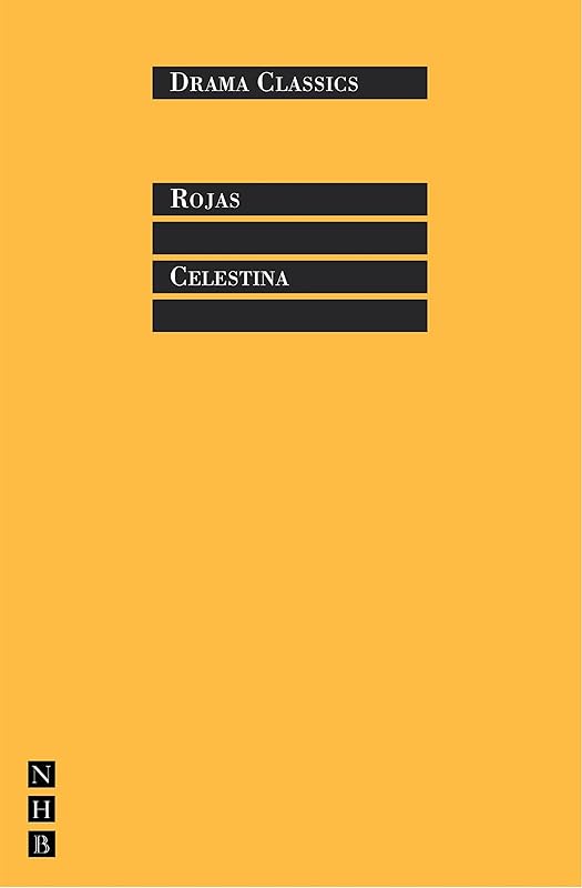 Celestina (NHB Drama Classics Book 0) by Fernando De Rojas