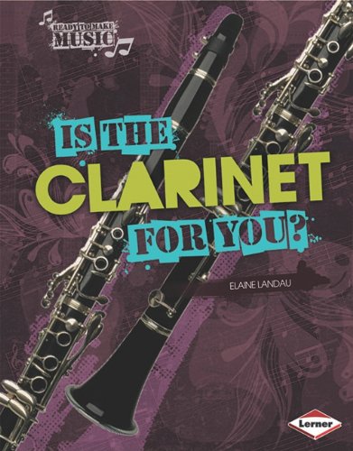 Is the Clarinet for You? by Elaine Landau