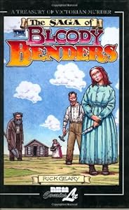 A Treasury of Victorian Murder: THE BLOODY BENDERS