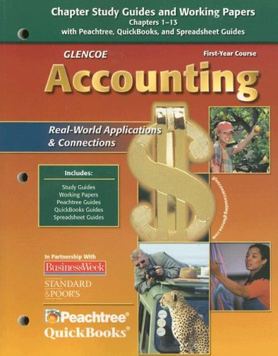 Glencoe Accounting: First Year Course, Chapter Study Guides And Working Papers Chapters 1-13 by McGraw-Hill Education