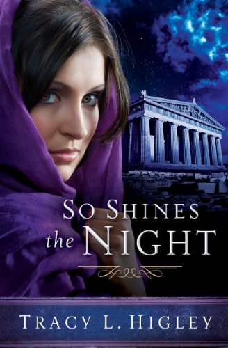 So Shines the Night by Tracy Higley